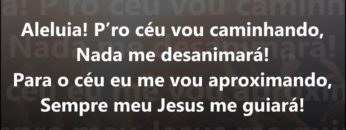 Para o Céu eu vou – Harpa Cristã 332