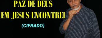 Paz de Deus em Jesus Encontrei – Harpa Cristã 245