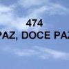 Paz, Doce Paz – Harpa Cristã 474