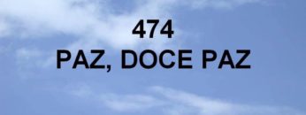 Paz, Doce Paz – Harpa Cristã 474