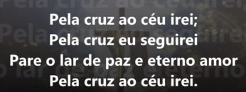 Pela Cruz ao Céu Irei – Harpa Cristã 152