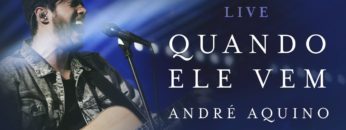 quando ele vem andre aquino