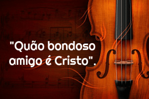 quao bondoso amigo e cristo