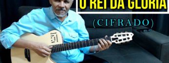 Rei da Glória – Harpa Cristã 522