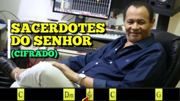 Sacerdotes do Senhor – Harpa Cristã 176
