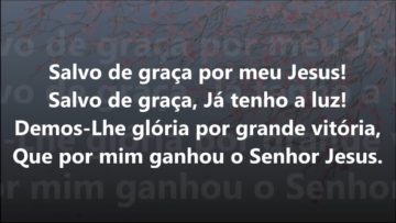 Salvo de Graça – Harpa Cristã 379