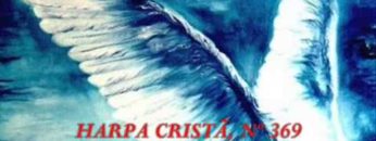 Sob as Asas de Deus – Harpa Cristã 369
