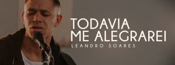 todavia me alegrarei leandro soa