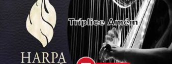 triplice amem harpa crista 626