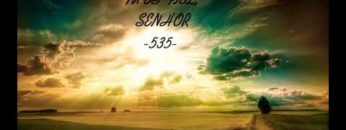 Tu És Fiel, Senhor – Harpa Cristã 535