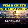Vem a Cristo – Harpa Cristã 347