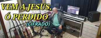 Vem a Jesus, ó Perdido – Harpa Cristã 222