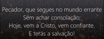 Vem a Teu Salvador – Harpa Cristã 373