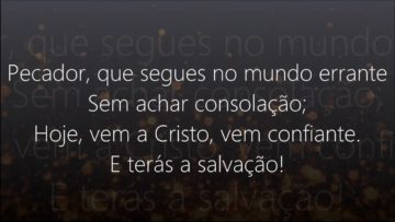 Vem a Teu Salvador – Harpa Cristã 373