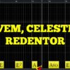 Vem, Celeste Redentor – Harpa Cristã 181