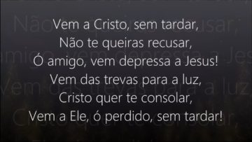 Vem Sem Tardar – Harpa Cristã 281